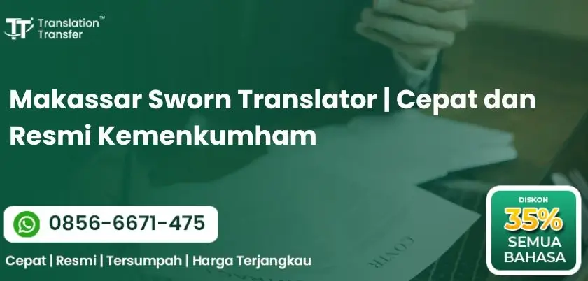 Makassar Sworn Translator | Cepat dan Resmi Kemenkumham