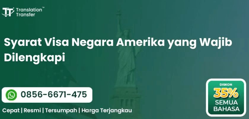 Syarat Visa Negara Amerika yang Wajib Dilengkapi