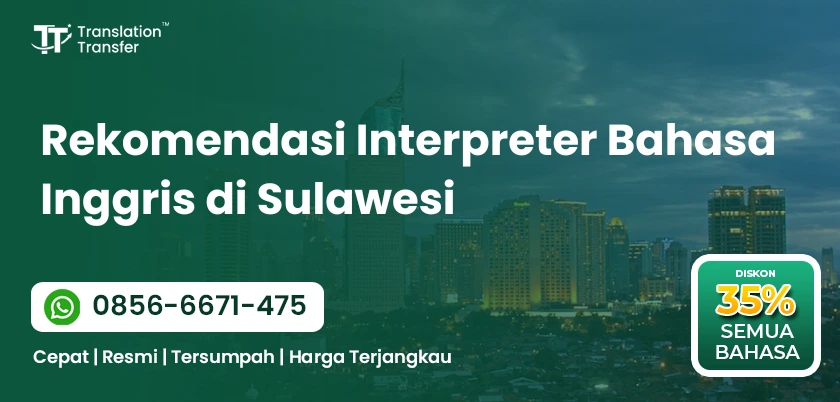 Rekomendasi Interpreter Bahasa Inggris di Sulawesi