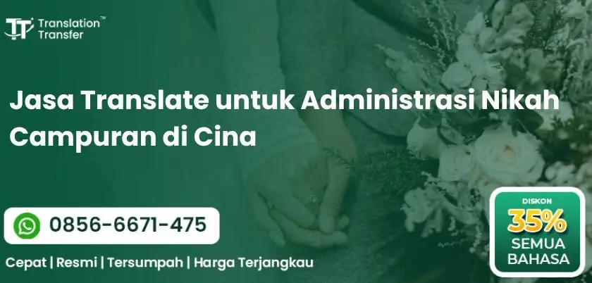 Jasa Translate untuk Administrasi Nikah Campuran di Cina