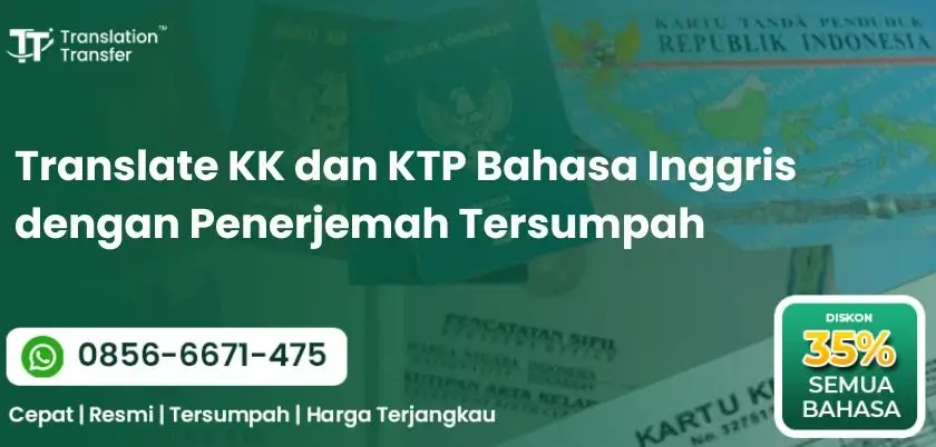 Translate KK dan KTP Bahasa Inggris dengan Penerjemah Tersumpah