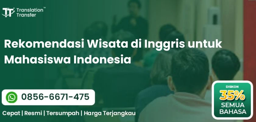 Rekomendasi Wisata di Inggris untuk Mahasiswa Indonesia