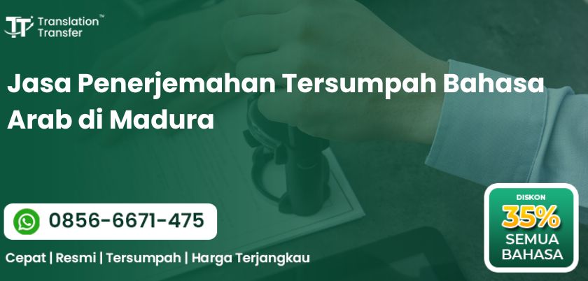 Penerjemah Tersumpah Bahasa Arab di Madura