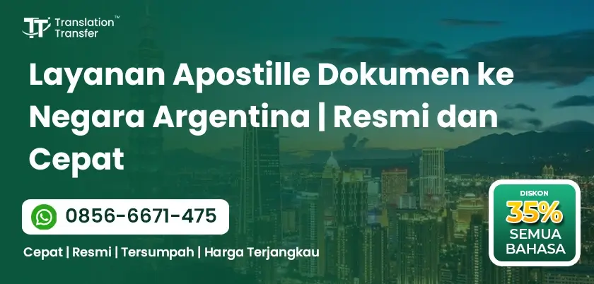 Layanan Apostille Dokumen ke Negara Argentina | Resmi dan Cepat