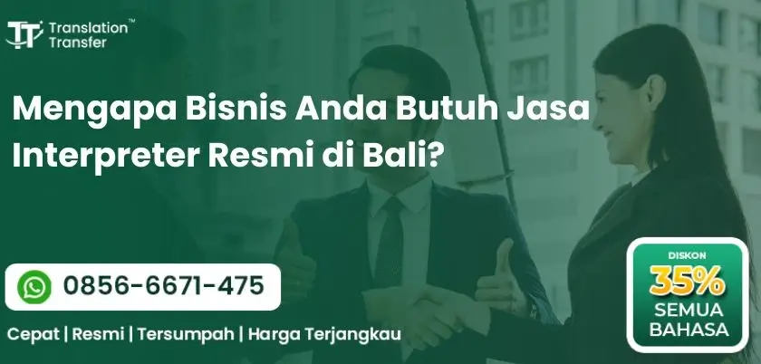 Mengapa Bisnis Anda Butuh Jasa Interpreter Resmi di Bali?