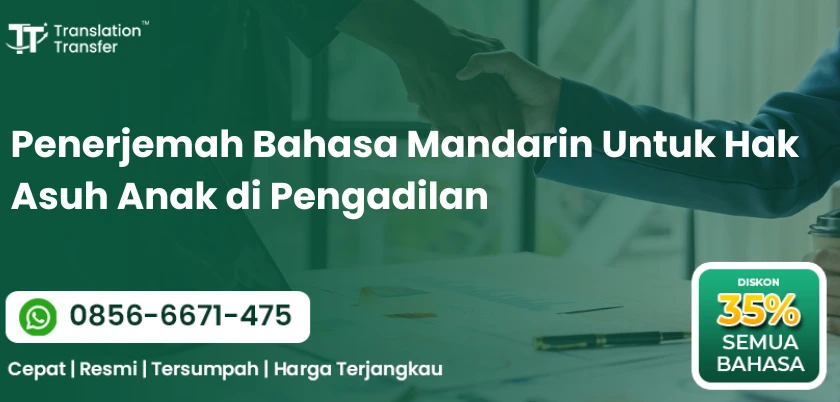 Penerjemah Bahasa Mandarin Untuk Hak Asuh Anak