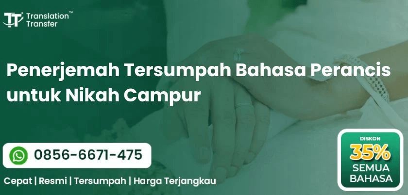 Penerjemah Tersumpah Bahasa Perancis untuk Nikah Campur