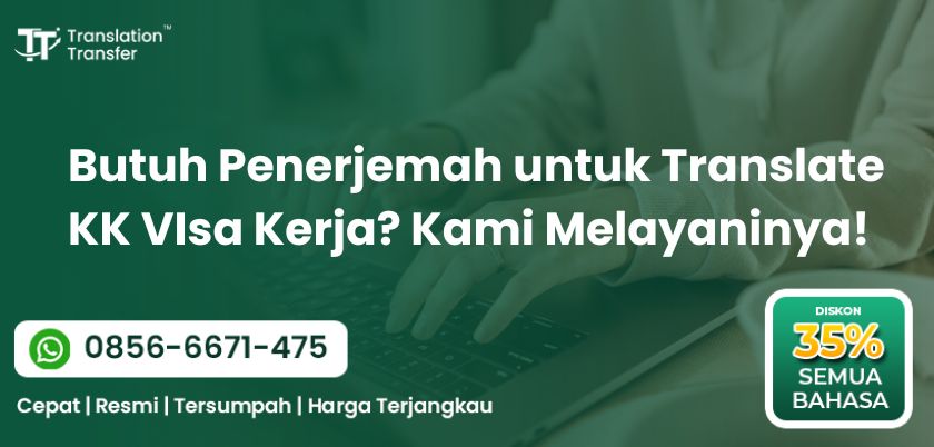 Butuh Penerjemah untuk Translate KK Visa Kerja