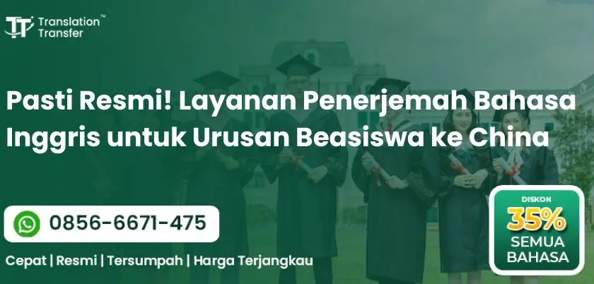 Layanan Penerjemah Bahasa Inggris untuk Urusan Beasiswa ke China
