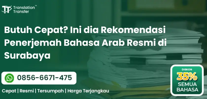 Butuh Cepat? Ini dia Rekomendasi Penerjemah Bahasa Arab Resmi di Surabaya