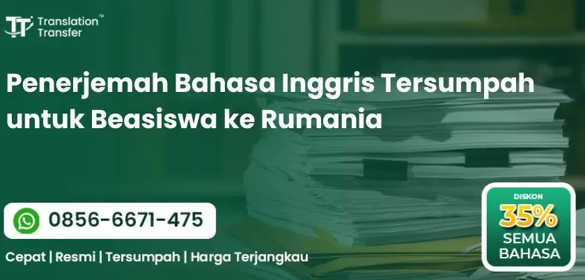 Penerjemah Bahasa Inggris Tersumpah untuk Beasiswa ke Rumania