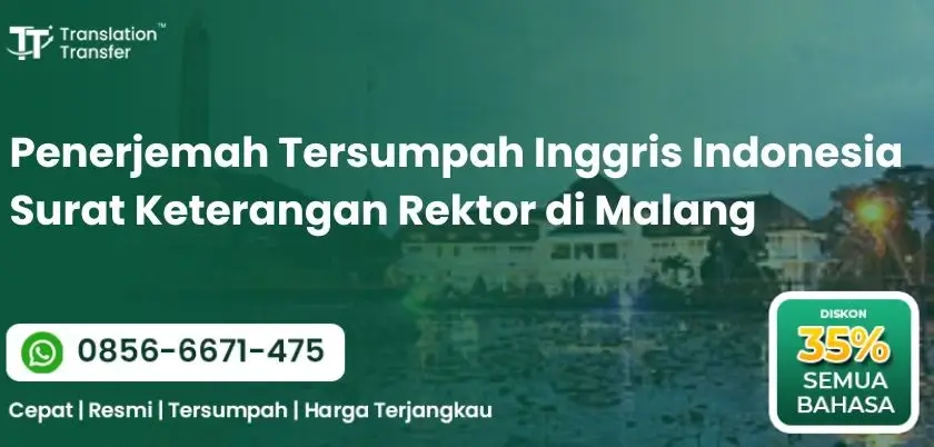 Penerjemah Tersumpah Inggris Indonesia Surat Keterangan Rektor di Malang