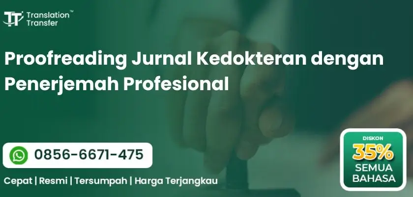 Proofreading Jurnal Kedokteran dengan Penerjemah Profesional