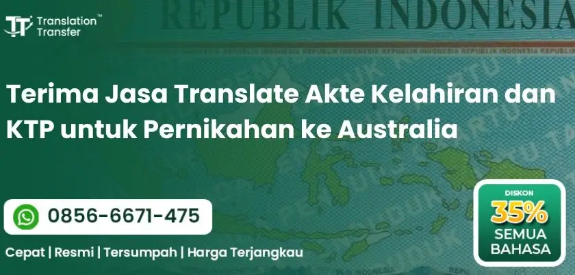 Terima Jasa Translate Akte Kelahiran dan KTP untuk Pernikahan ke Australia