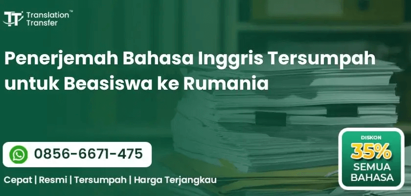 Penerjemah Bahasa Inggris Tersumpah untuk Beasiswa ke Rumania