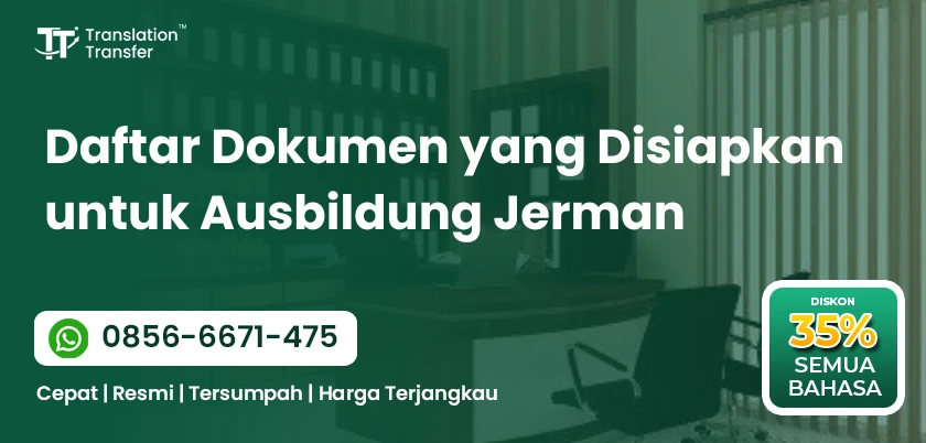Daftar Dokumen yang Disiapkan untuk Ausbildung Jerman