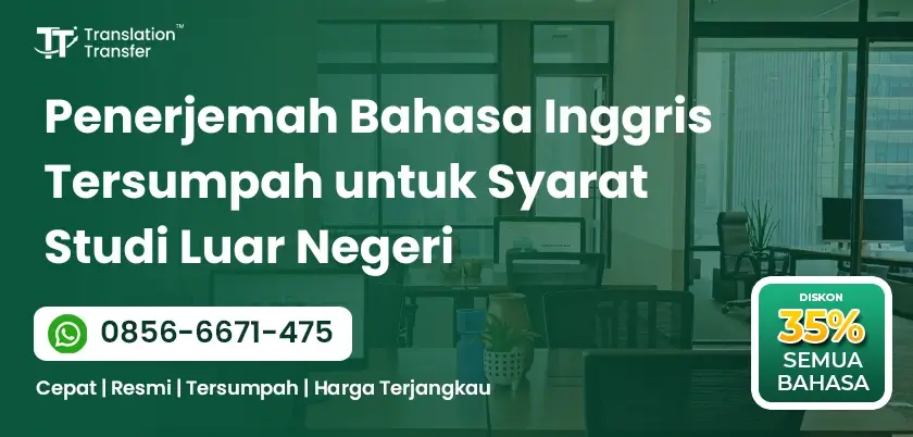 Penerjemah Bahasa Inggris Tersumpah untuk Syarat Studi Luar Negeri