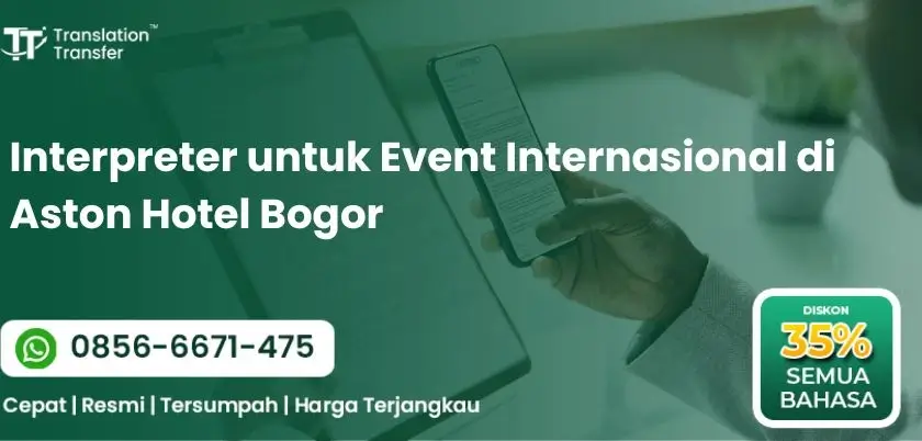 Interpreter untuk Event Internasional di Aston Hotel Bogor