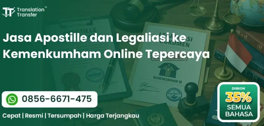 Jasa Apostille dan Legaliasi ke Kemenkumham Online Tepercaya