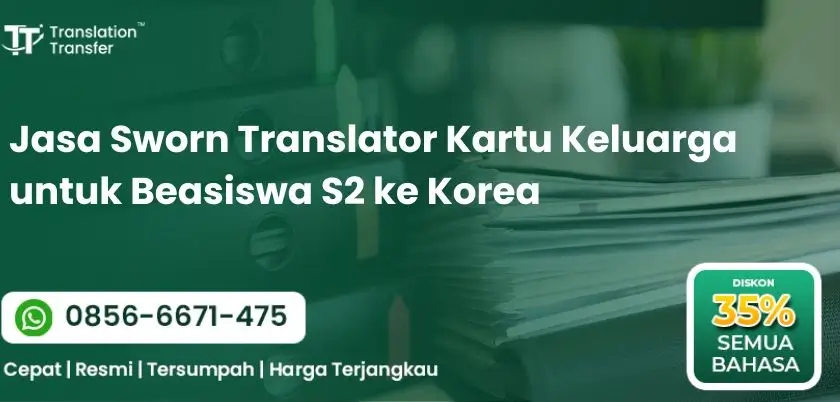 Jasa Sworn Translator Kartu Keluarga untuk Beasiswa S2 ke Korea