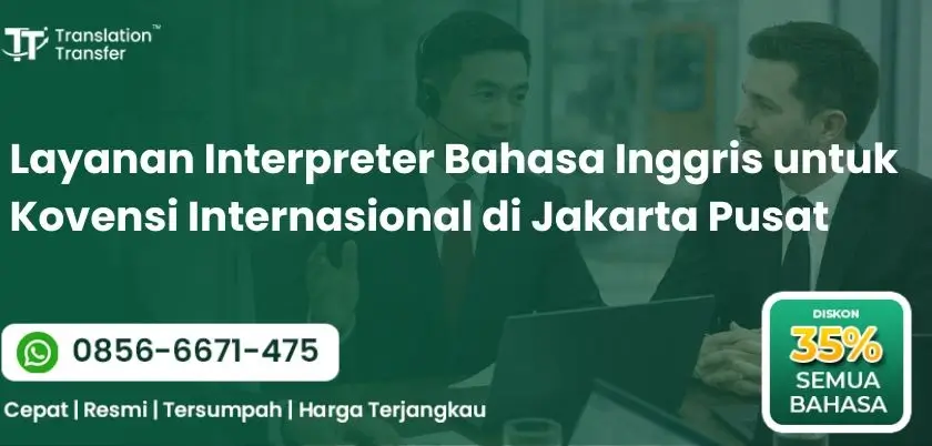 Interpreter Bahasa Inggris untuk Kovensi Internasional di Jakarta Pusat