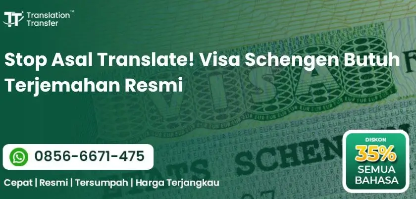 Stop Asal Translate! Visa Schengen Butuh Terjemahan Resmi