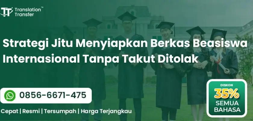 Strategi Jitu Menyiapkan Berkas Beasiswa Internasional