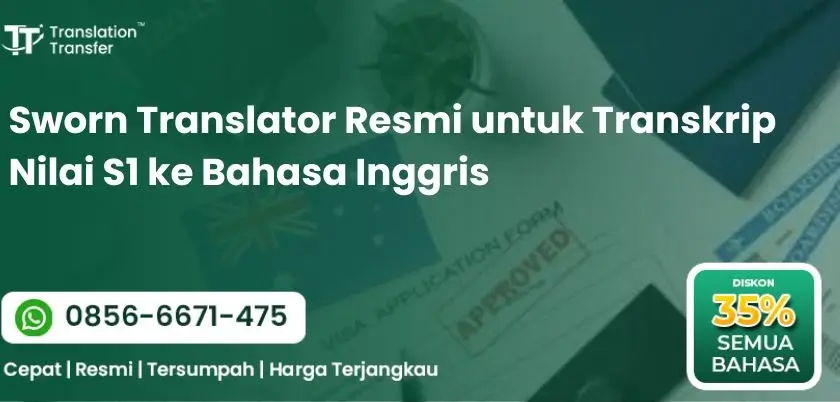 Sworn Translator Resmi untuk Transkrip Nilai S1 ke Bahasa Inggris