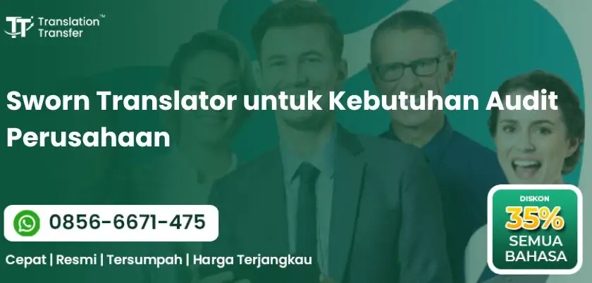 Sworn Translator untuk Kebutuhan Audit Perusahaan
