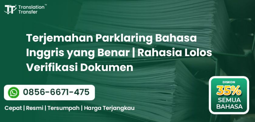 Terjemahan Parklaring Bahasa Inggris yang Benar