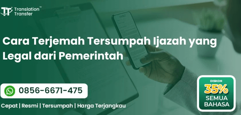 Cara Terjemah Tersumpah Ijazah yang Legal dari Pemerintah