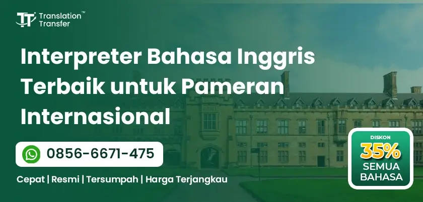 Interpreter Bahasa Inggris Terbaik untuk Pameran Internasional