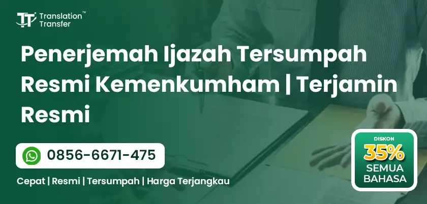 Penerjemah Ijazah Tersumpah Resmi Kemenkumham | Terjamin Resmi
