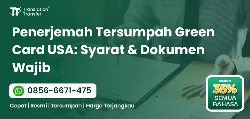 Penerjemah Tersumpah Green Card USA: Syarat & Dokumen Wajib