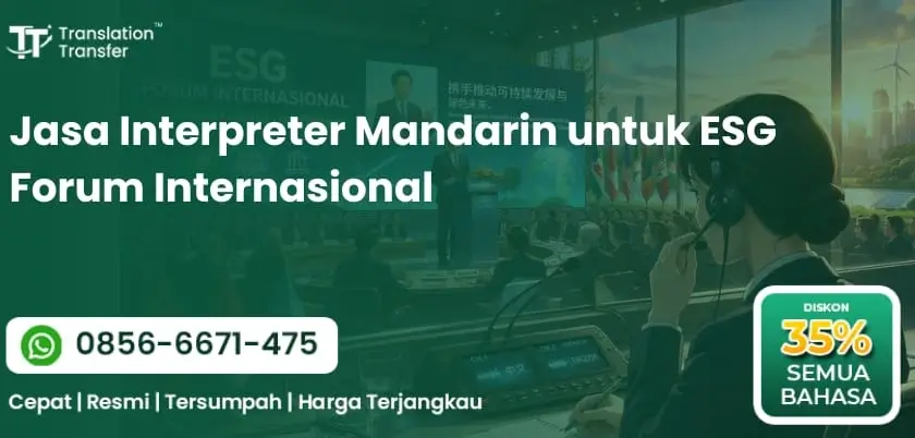 Jasa Interpreter Mandarin untuk ESG Forum Internasional