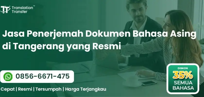 Jasa Penerjemah Dokumen Bahasa Asing di Tangerang yang Resmi