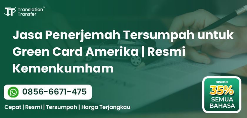 Jasa Penerjemah Tersumpah untuk Green Card Amerika