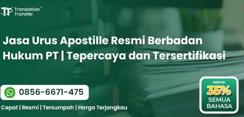 Jasa Urus Apostille Resmi Berbadan Hukum PT