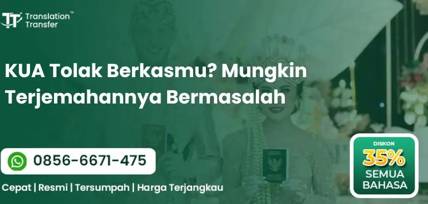 KUA Tolak Berkasmu? Mungkin Terjemahannya Bermasalah