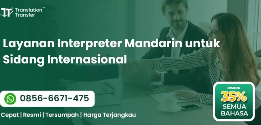 Layanan Interpreter Mandarin untuk Sidang Internasional
