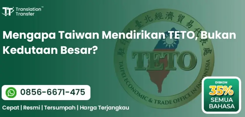 Mengapa Taiwan Mendirikan TETO, Bukan Kedutaan Besar?