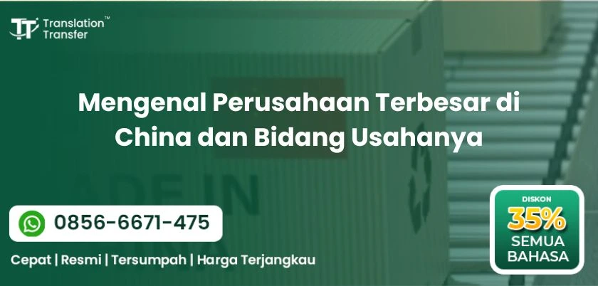 Mengenal Perusahaan Terbesar di China dan Bidang Usahanya