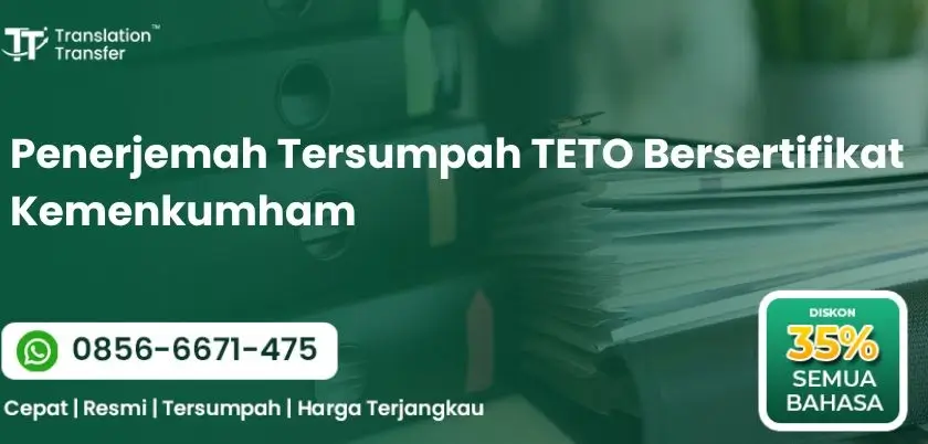 Penerjemah Tersumpah TETO Bersertifikat Kemenkumham