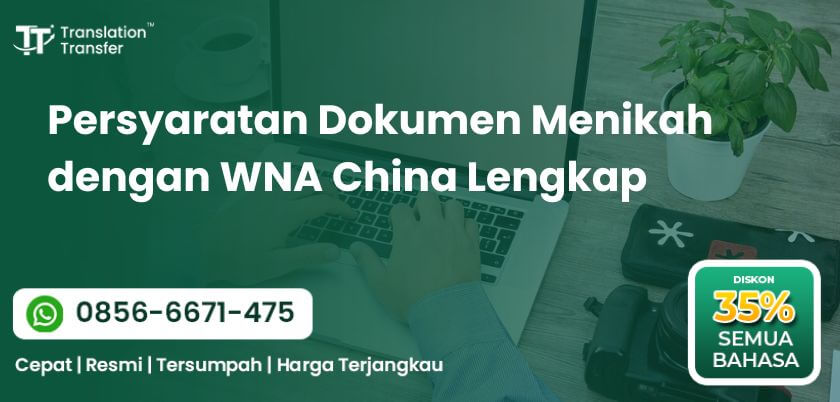Persyaratan Dokumen Menikah dengan WNA China Lengkap