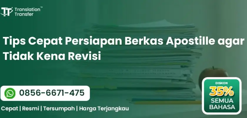 Tips Cepat Persiapan Berkas Apostille agar Tidak Kena Revisi