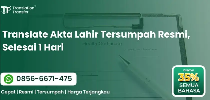 Translate Akta Lahir Tersumpah Resmi, Selesai 1 Hari