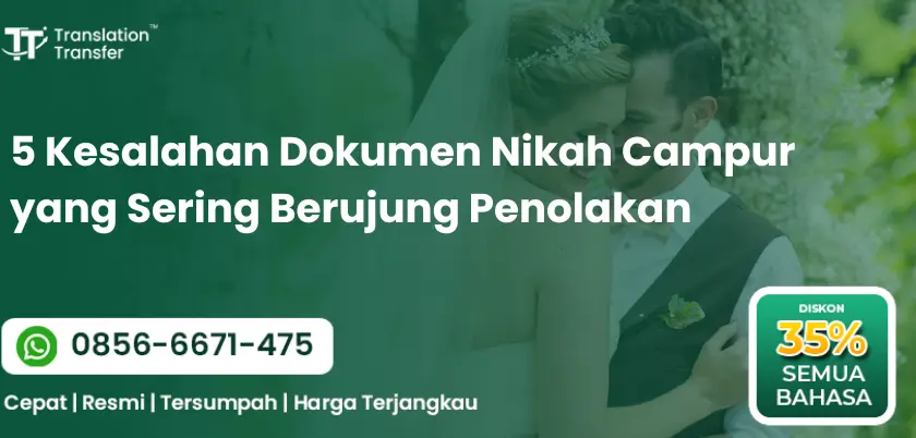 5 Kesalahan Dokumen Nikah Campur yang Sering Berujung Penolakan