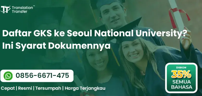 Daftar GKS ke Seoul National University? Ini Syarat Dokumennya