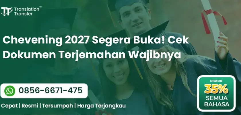Chevening 2027 Segera Buka! Cek Dokumen Terjemahan Wajibnya