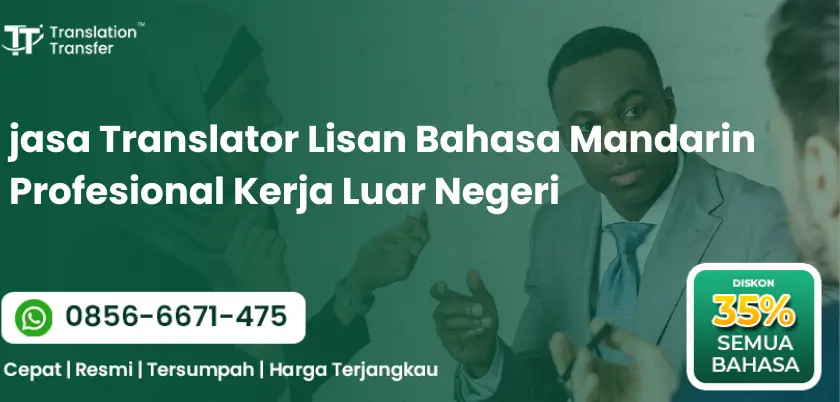 Jasa Translator Lisan Bahasa Mandarin Profesional Kerja Luar Negeri